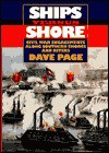 Ships Versus Shore: Civil War Engagements Along Southern Shores and Rivers - Dave Page