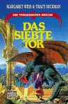 Das Siebte Tor (Die vergessenen Reiche, #7) - Margaret Weis, Tracy Hickman