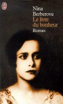 Le Livre du bonheur - Nina Berberova, Cécile Térouanne