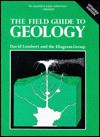 The Field Guide to Geology - David Lambert