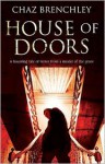 House of Doors - Chaz Brenchley