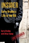 Insider: Gerry Bradley's Life in the IRA - Gerry Bradley, Brian Feeney