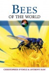 Bees of the World - Christopher O'Toole, Anthony Raw