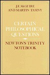 Certain Philosophical Questions: Newton's Trinity Notebook - James E. McGuire, Martin Tamny