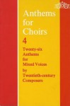 Anthems for Choirs 4: American Edition - Christopher Morris