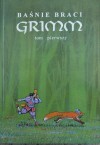 Baśnie braci Grimm cz 1 - Jacob Grimm, Wilhelm Grimm