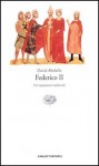 Federico II. Un imperatore medievale - David Abulafia, Gianluigi Mainardi