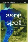 Sang Spell - Phyllis Reynolds Naylor