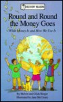 Round and Round the Money Goes: What Money Is and How We Use It - Melvin A. Berger, Gilda Berger