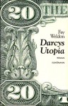 Darcys Utopia - Fay Weldon, Sigrid Ruschmeier