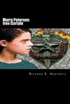Murry Peterson: Iron Curtain - Richard S. Hartmetz