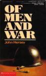 Of Men And War - John Hersey