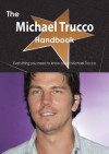 The Michael Trucco Handbook - Everything You Need to Know about Michael Trucco - Emily Smith