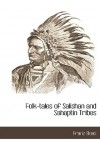 Folk-Tales of Salishan and Sahaptin Tribes - Franz Boas