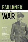 Faulkner and War - Noel Polk, Ann J. Abadie