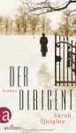 Der Dirigent - Sarah Quigley