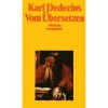 Vom Übersetzen - Karl Dedecius