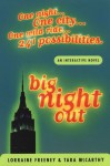 Big Night Out: An Adventure Where You Decide the Outcome - Tara McCarthy, Lorraine Freeney