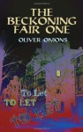 The Beckoning Fair One - Oliver Onions