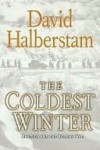 The Coldest Winter - David Halberstam