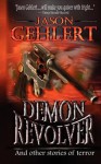 Demon Revolver - Jason Gehlert