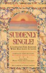 Suddenly Single!: A Lifeline For Anyone Who Has Lost A Love - Hal Larson, Susan Larson