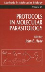 Protocols in Molecular Parasitology - John Hyde