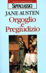 Orgoglio e pregiudizio - Maria Luisa Castellani Agosti, Jane Austen