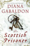 The Scottish Prisoner - Diana Gabaldon