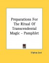 Preparations for the Ritual of Transcendental Magic - Pamphlet - Éliphas Lévi