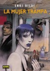 La mujer trampa - Enki Bilal