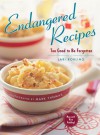 Endangered Recipes: Too Good to Be Forgotten - Lari Robling, Mark Thomas