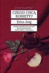 Czego chcą kobiety - Erica Jong