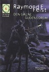 Den galne gudens dröm 6 - Raymond E. Feist