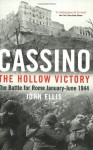 Cassino, the Hollow Victory: The Battle for Rome, January-June 1944 - John Ellis