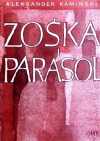 Zośka i Parasol - Aleksander Kamiński