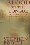 Blood On The Tongue - Stephen Booth