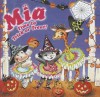 Mia: Time to Trick or Treat! - Robin Farley, Olga Ivanov, Aleksey Ivanov