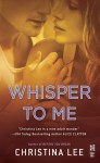 Whisper to Me - Christina Lee