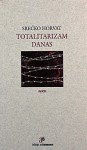 Totalitarizam danas - Srećko Horvat