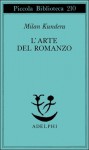 L'arte del romanzo. Saggio - Milan Kundera, Anna Ravano, Ena Marchi