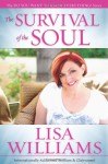 The Survival of the Soul - Lisa Williams