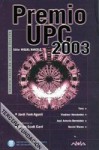 Premio UPC 2003 - Orson Scott Card, Miquel Barceló, Daniel Mares, José Antonio Bermúdez, Vlad Hernández, Jordi Font-Agustí, Yoss, Marçal Font Espí