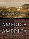 America America - Ethan Canin