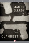 Clandestine - James Ellroy