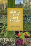 Alaska Trees and Shrubs - Leslie A. Viereck, Elbert L. Little