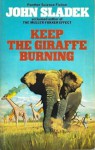 Keep the Giraffe Burning - John Sladek