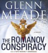 The Romanov Conspiracy: A Thriller - Glenn Meade, Kate Reading