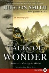 Tales of Wonder LP: Adventures Chasing the Divine, an Autobiography - Huston Smith