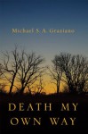 Death My Own Way (LeapLit) - Michael S. A. Graziano